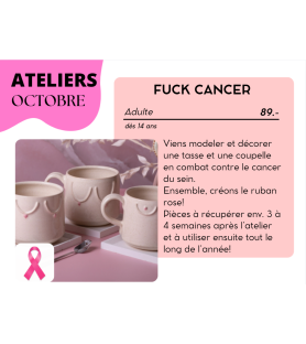OCTOBRE - "Fuck Cancer" représenté sur une tasse et coupelle